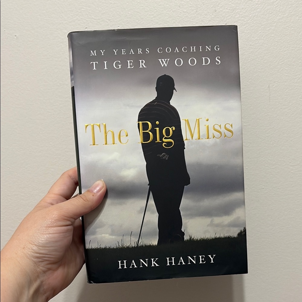 5 for $20 The Big Miss by Hank Haney Hardcover Book